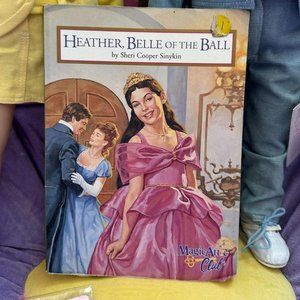 HEATHER, BELLE OF THE BALL BOOK